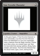 Image for Your Favorite Character (UNK) - Magic: The Gathering