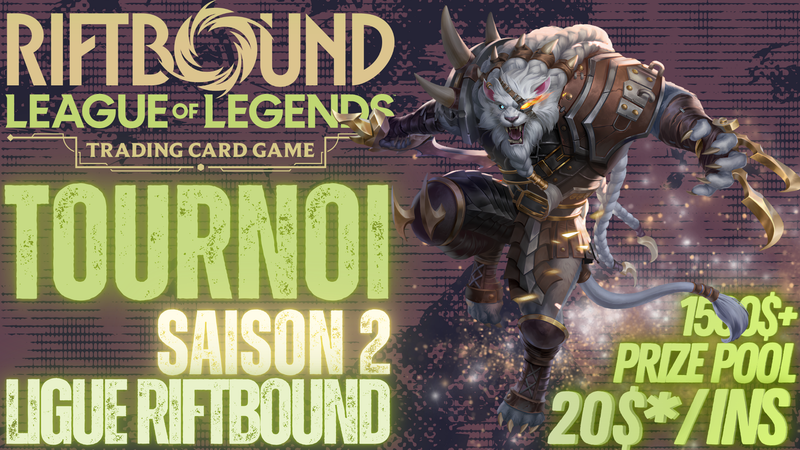 Tournoi Final Saison 2 - Ligue Riftbound -  18 Juillet