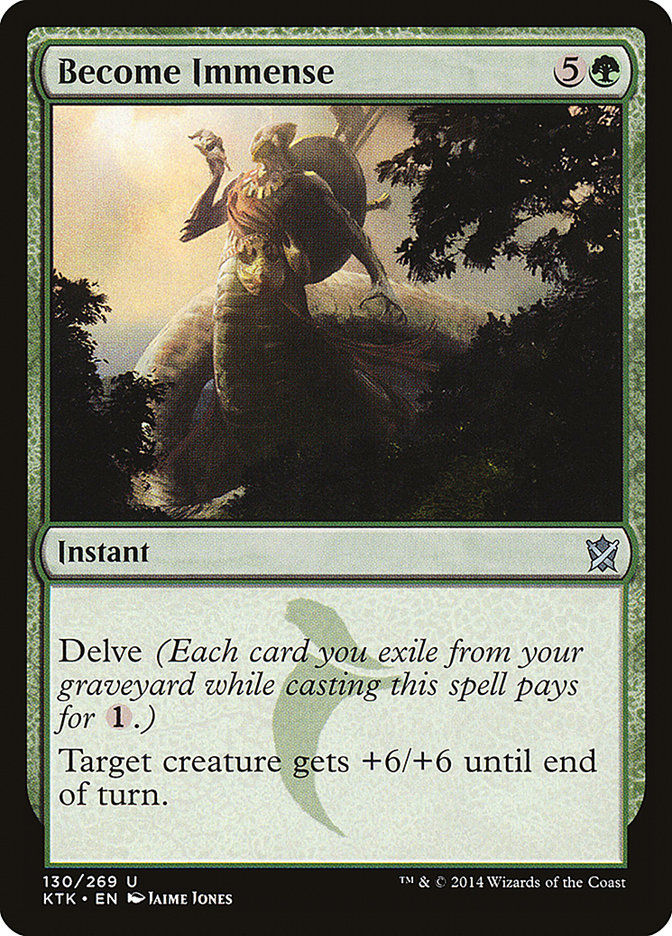 Become Immense [Khans of Tarkir] | La Crypte