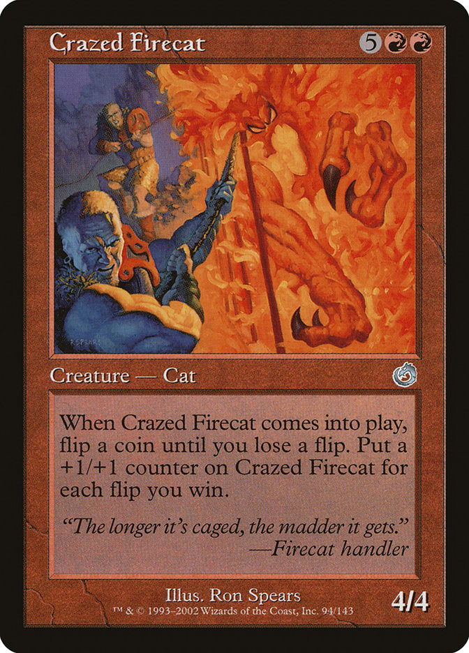 Crazed Firecat [Torment] | La Crypte